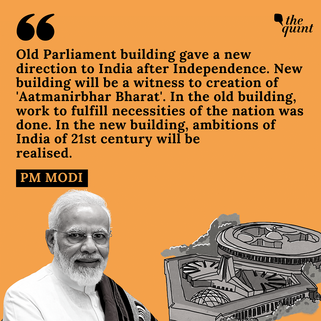 PM Modi said that the new Parliament building will realise the needs of a 21st century-India.
