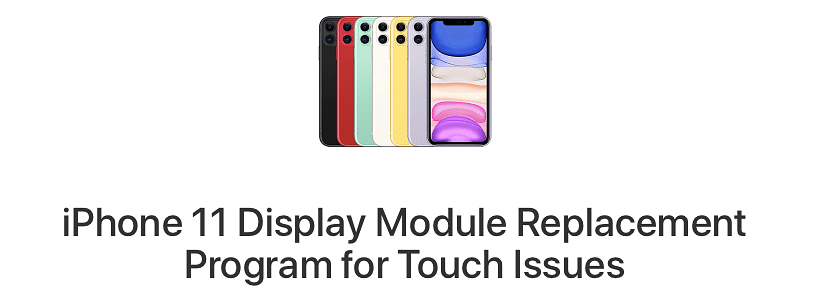 Apple iPhone 11 Free Screen Repair. Apple acknowledged that a small number of Apple iPhone 11 displays “may stop responding to touch due to an issue with the display module.”