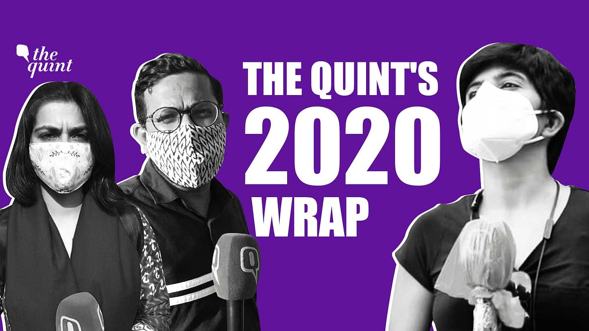 The Quint’s 2020 Wrap You Need to See: 12 Months in Under 12 Mins