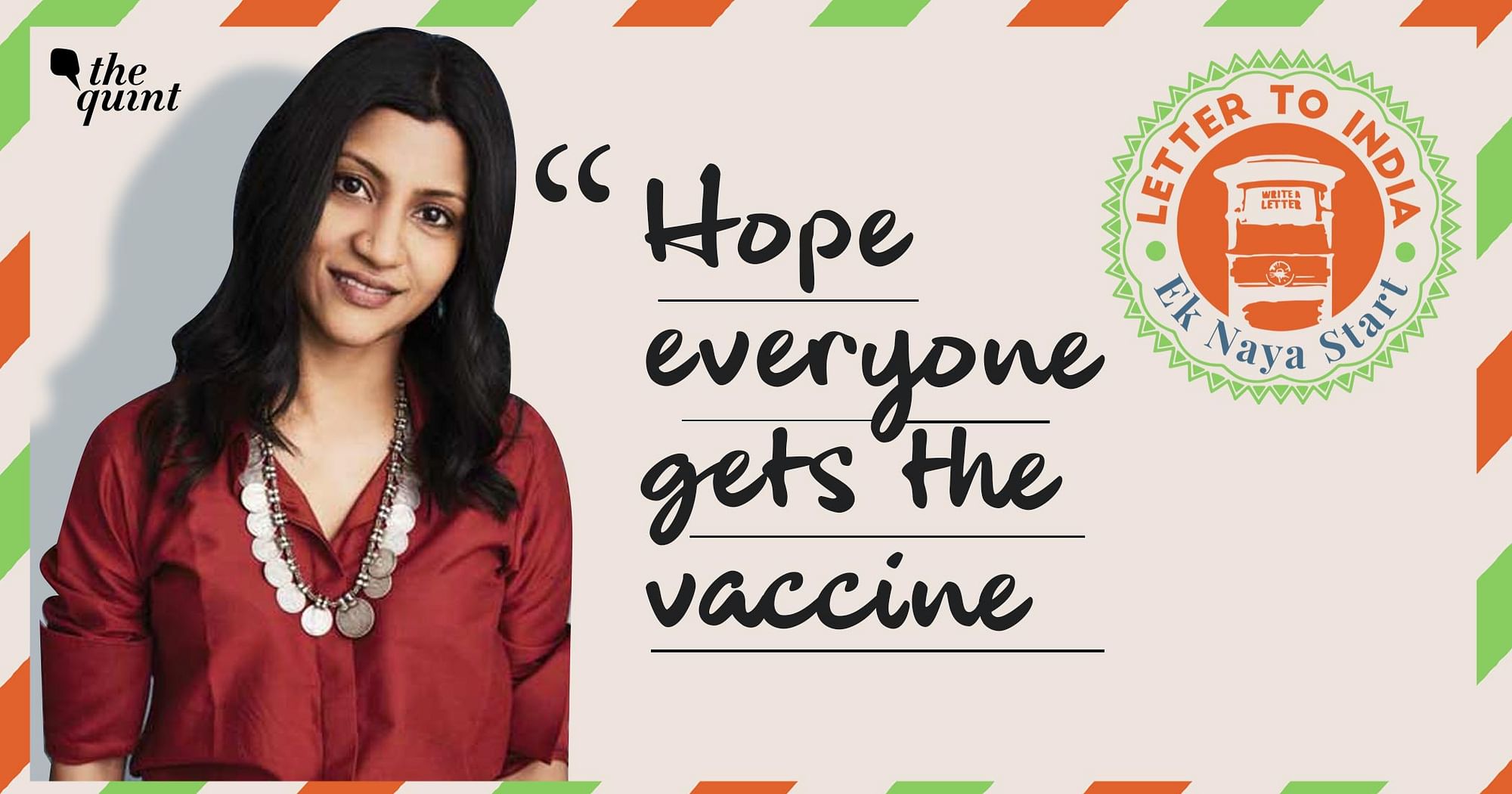 In Konkona Sen Sharma's letter to India she wishes that every Indian gets the vaccine