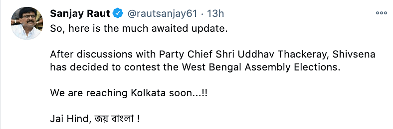 Sanjay Raut said the party has decided to contest the upcoming April-May West Bengal Assembly elections.