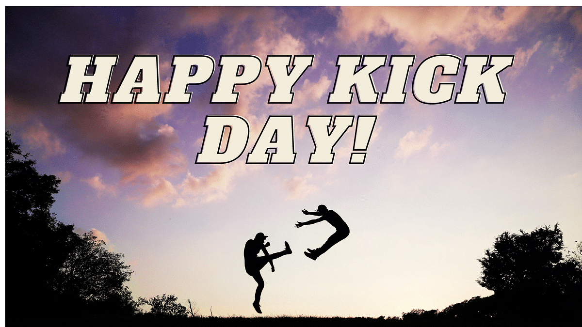 Happy Kick Day 2021 Quotes. Kick Day Memes and Wishes to Send on ...
