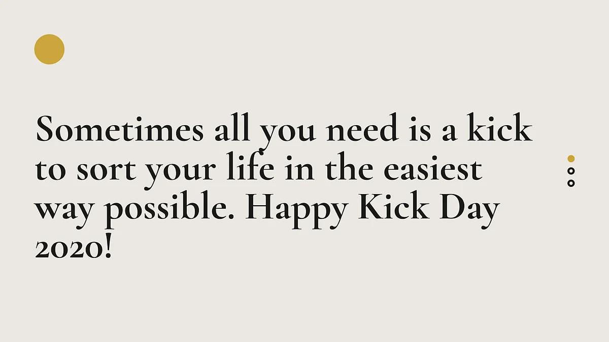 Kick Day Wishes