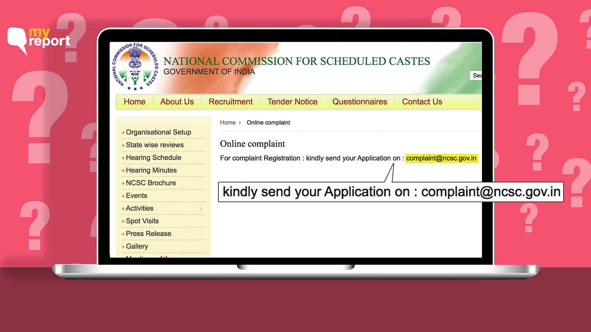 No online complaint portal exists for National Commission for Scheduled Castes to make complaints against caste-based atrocities.