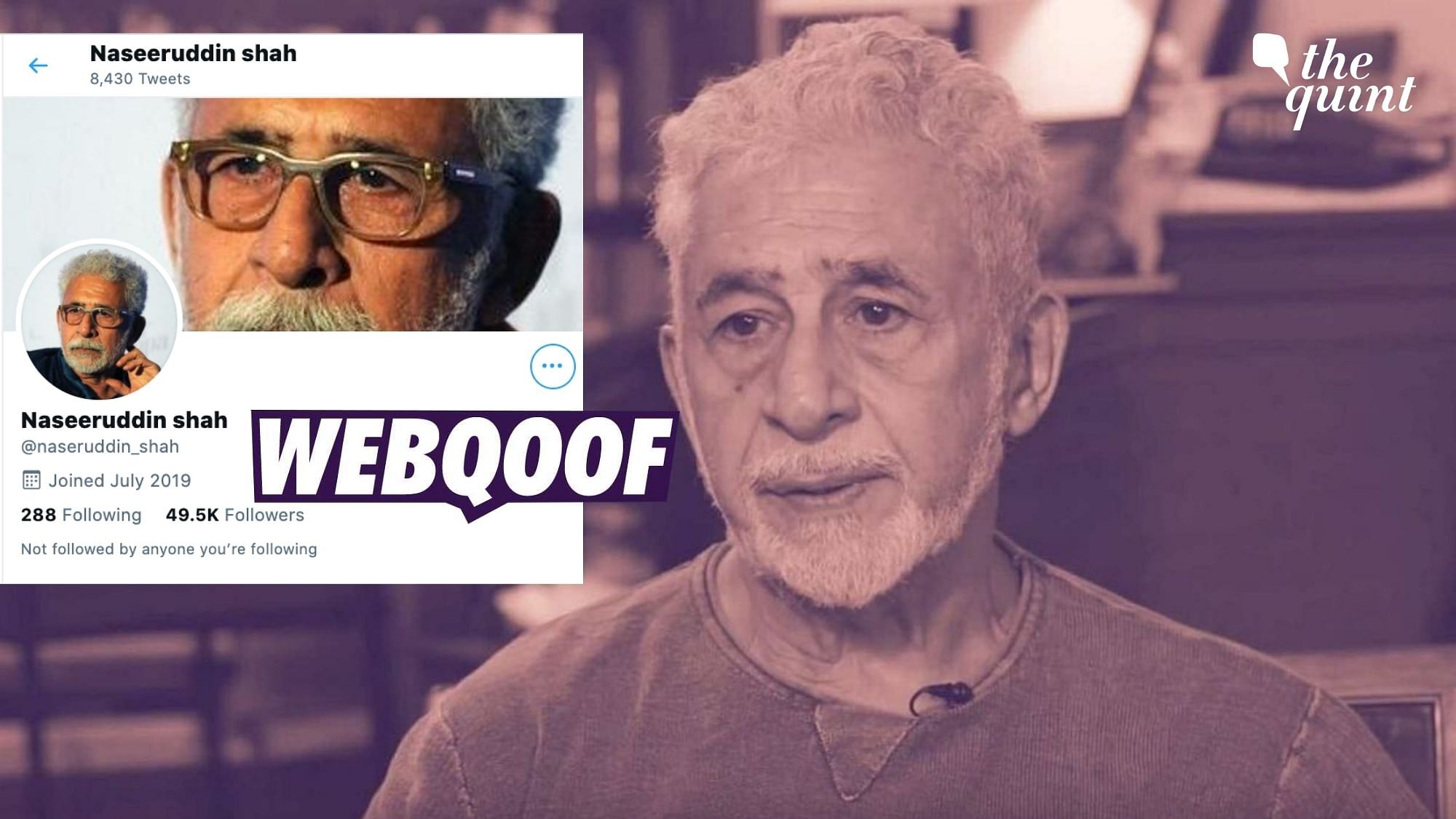 ‘@naseruddin_shah’ is an imposter Twitter account of Bollywood actor Naseeruddin Shah.