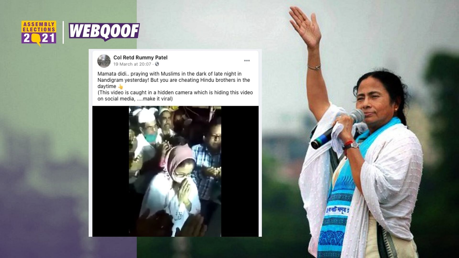 With the 2021 West Bengal election around the corner, a video of Mamata Banerjee offering prayers at a <i>mazar</i> is being shared on social media with a misleading claim.