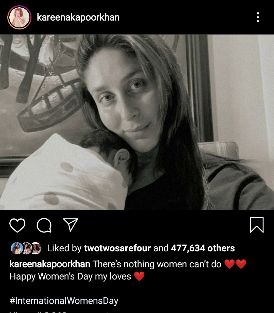 Kareena shared a selfie holding her newborn baby in a post for International Women’s Day. 