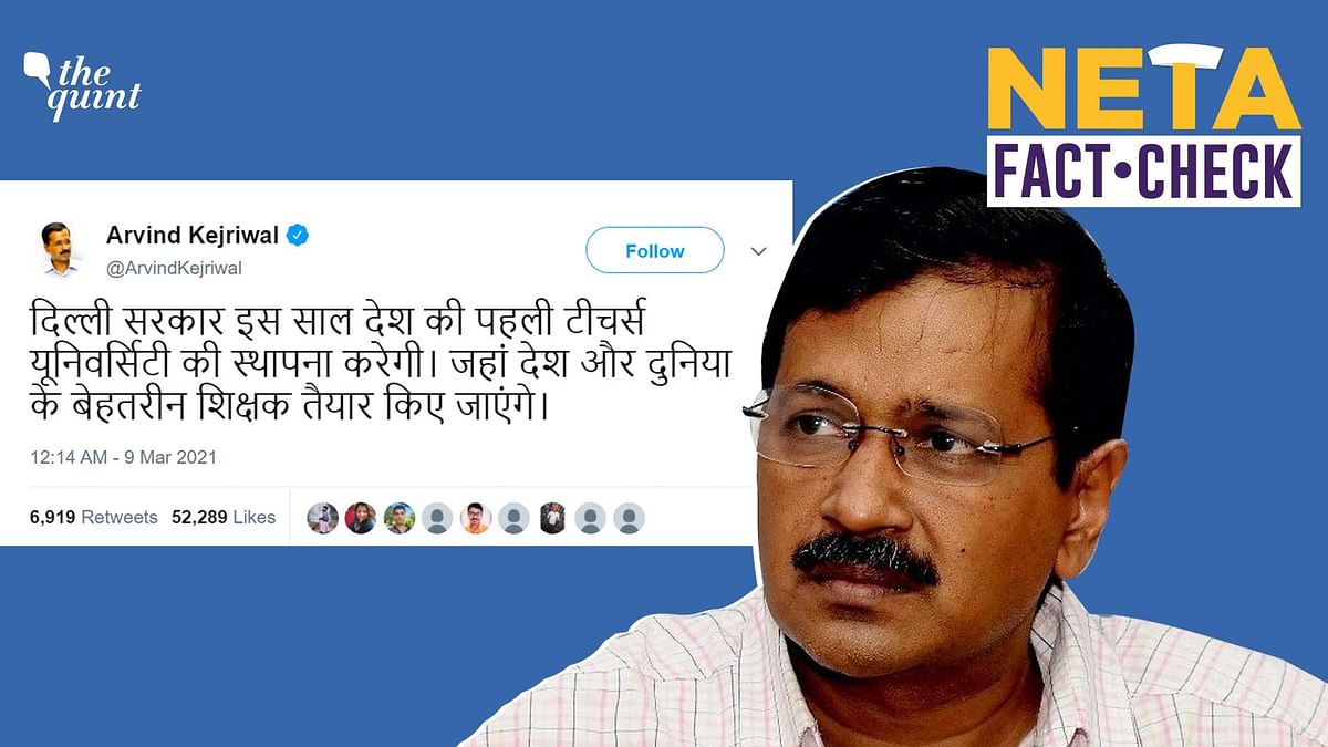 Kejriwal Setting Up India’s First Teachers’ University? Not Quite!