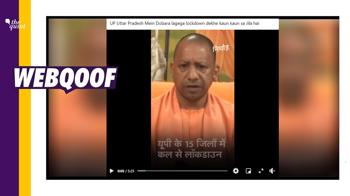 2020 Video Shared to Claim UP CM Imposed Lockdown in 15 Districts 