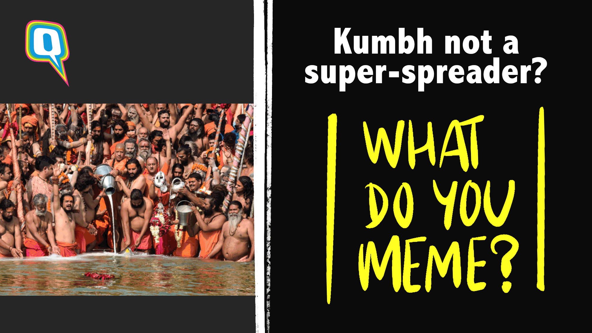 Kumbh Mela not a super-spreader? Hmmm.