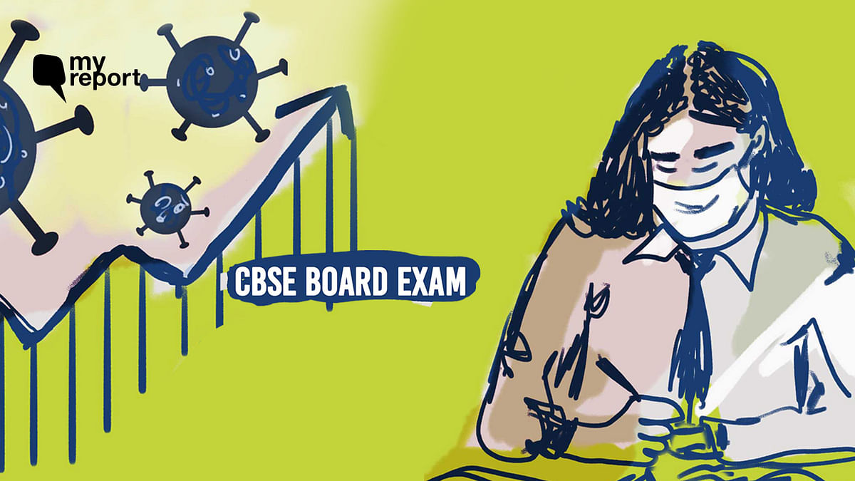 ‘Board Exams Amid Second Wave Scary For Us, But CBSE Won’t Listen’
