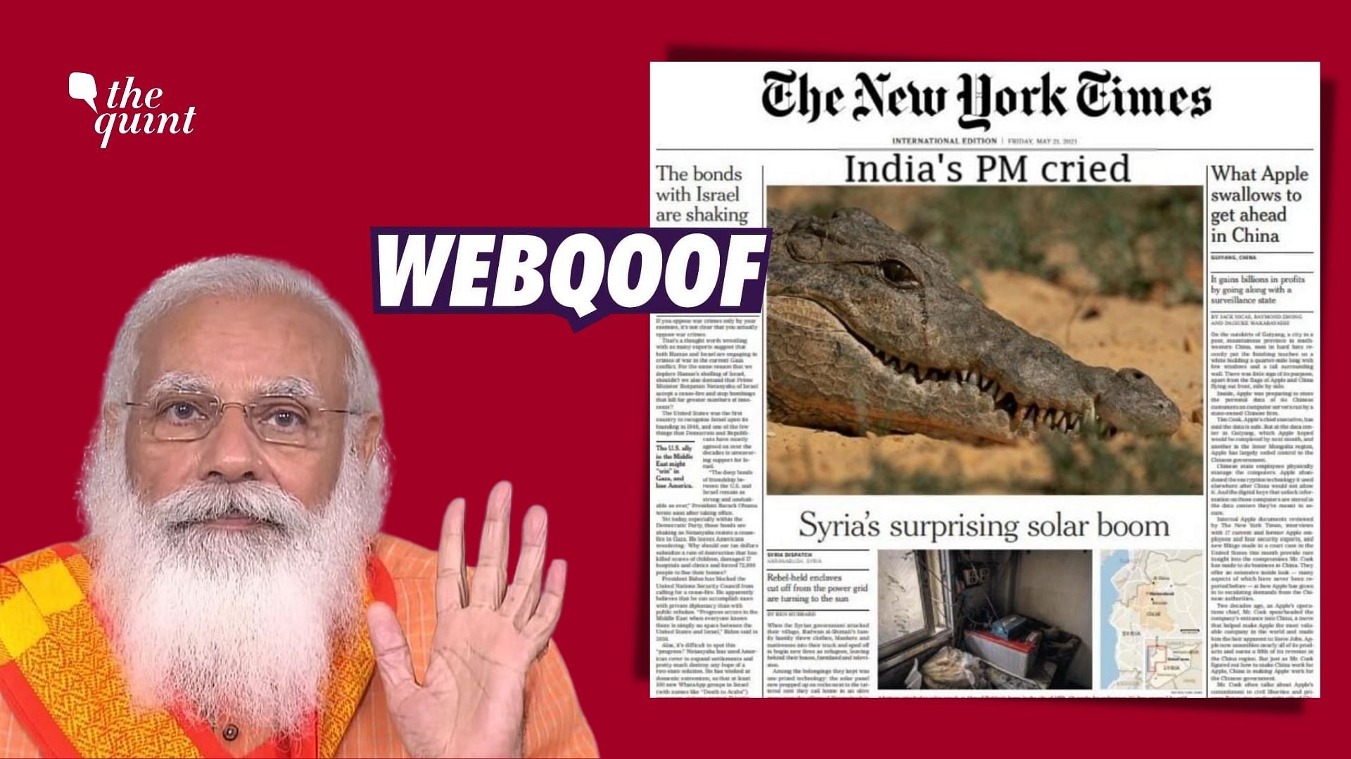 A morphed image of New York Times’ international edition was used to claim that the newspaper used a crocodile’s photo to say that PM Modi cried.