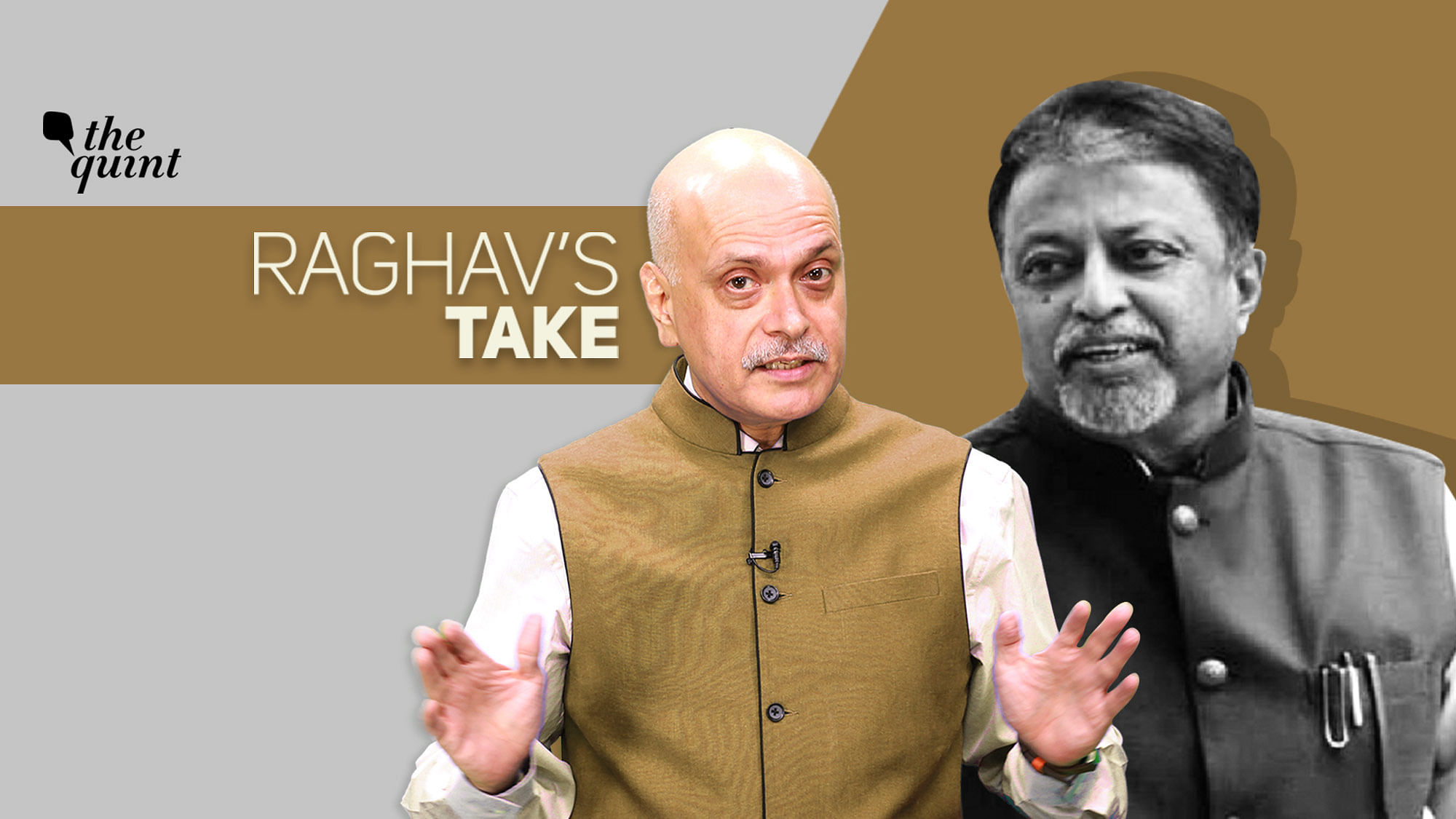 Mukul Roy to Jitin Prasada, <b>The Quint</b>’s Editor-in-Chief Raghav Bahl shares his views on recent developments.