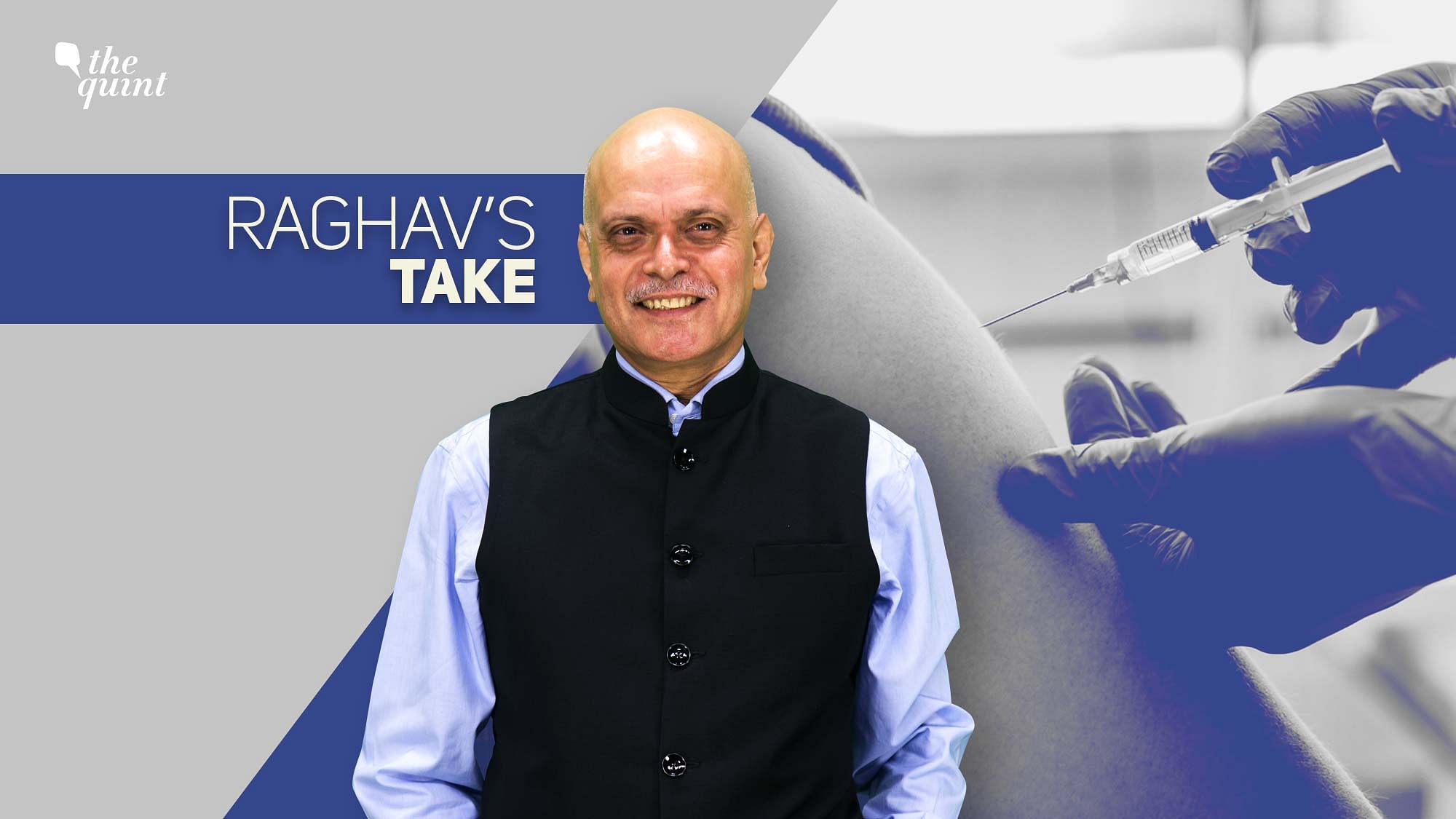 From India’s vaccine drive to Article 370, The Quint’s Editor-in-Chief Raghav Bahl shares his views on recent developments.
