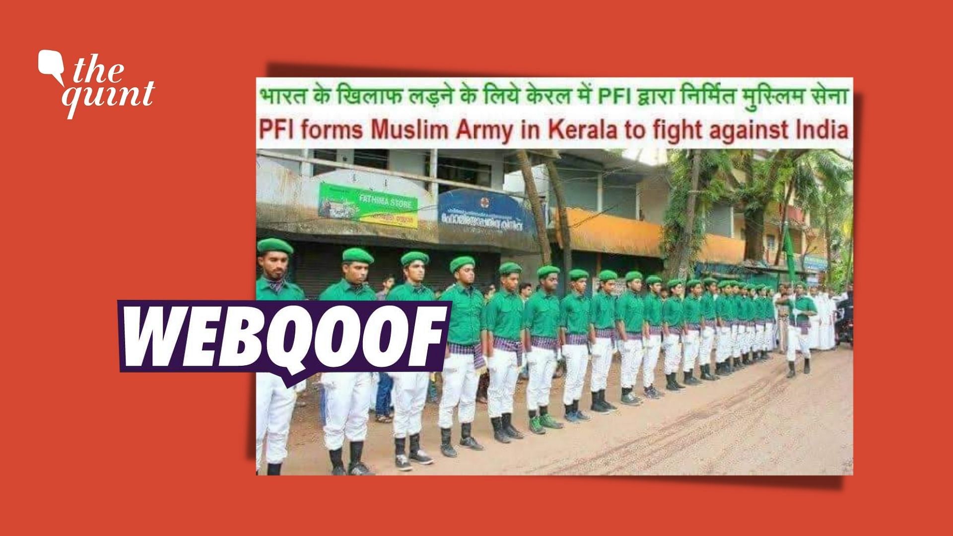 <div class="paragraphs"><p>Social media is rife with an image of men standing in a uniform with a claim that they are members of an army of Muslims built by the Popular Front of India.&nbsp;</p></div>