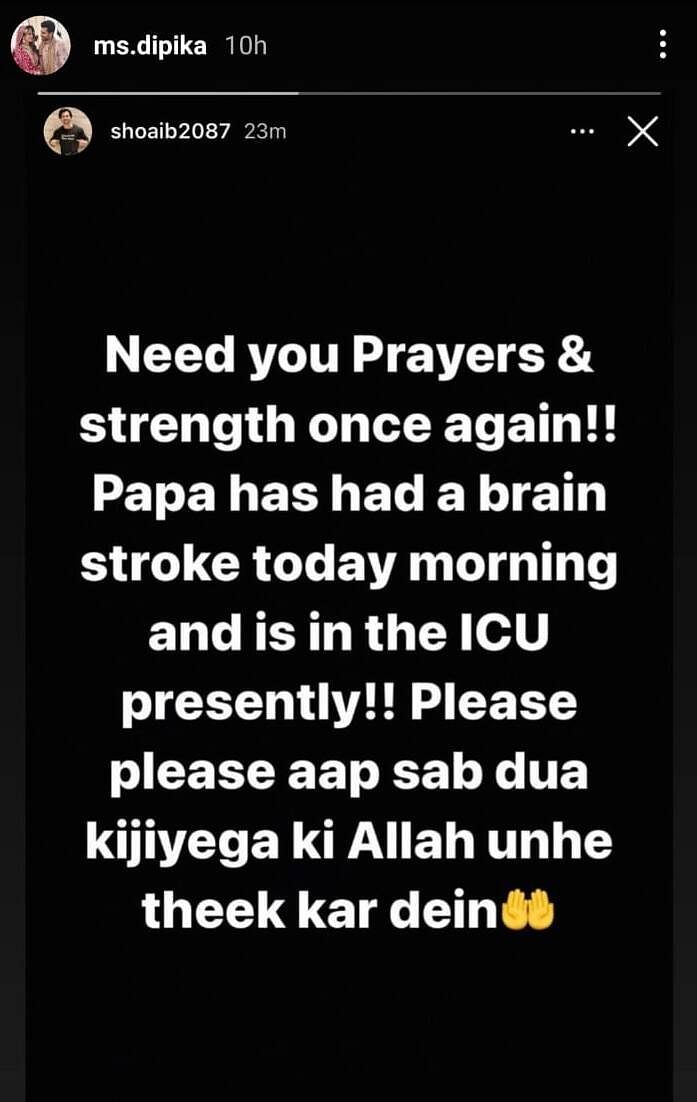 Shoaib Ibrahim and wife Dipika Kakar asked their fans to pray for Shoaib's father's recovery.