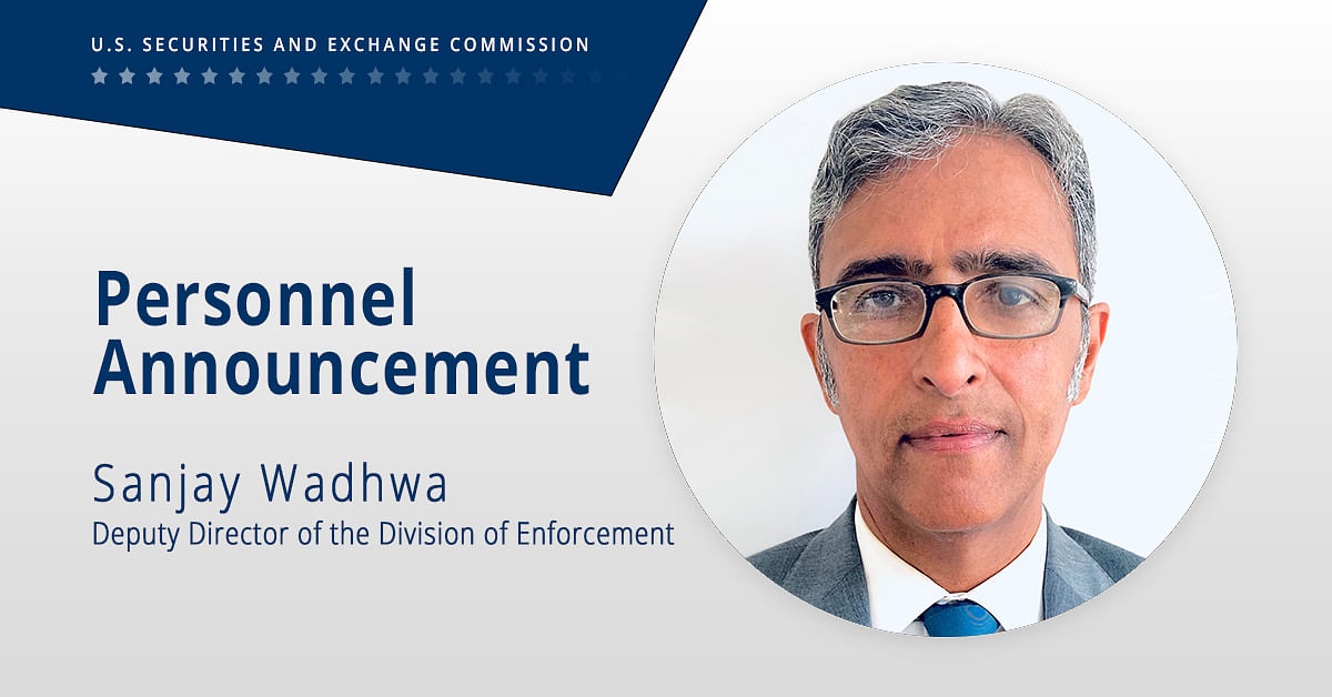 <div class="paragraphs"><p>Sanjay Wadhwa has been appointed to the post of Deputy Director of the Enforcement Division at the SEC.</p></div>