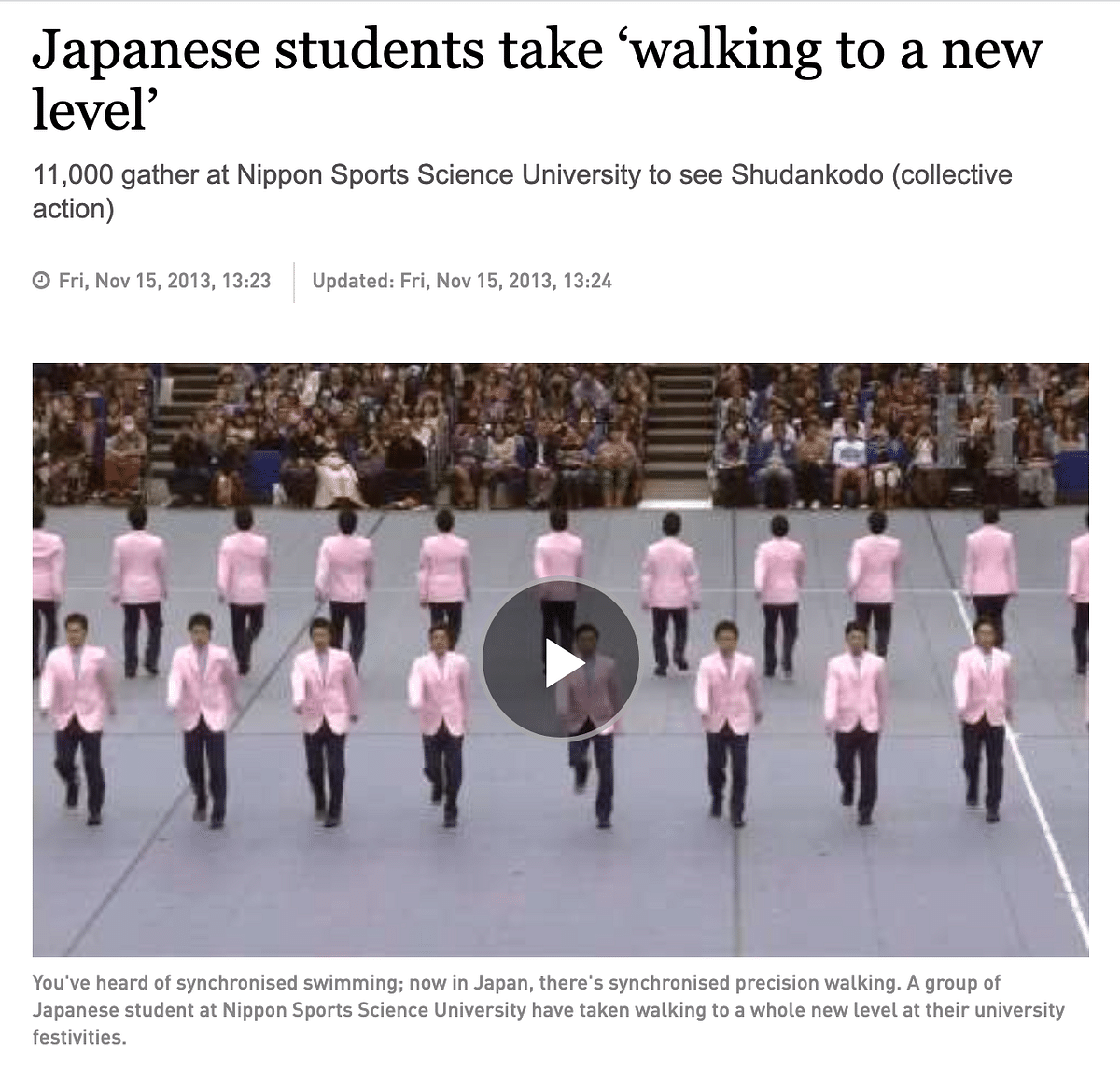 We traced the video back to 2013 which showed a performance by the students from a university in Japan.