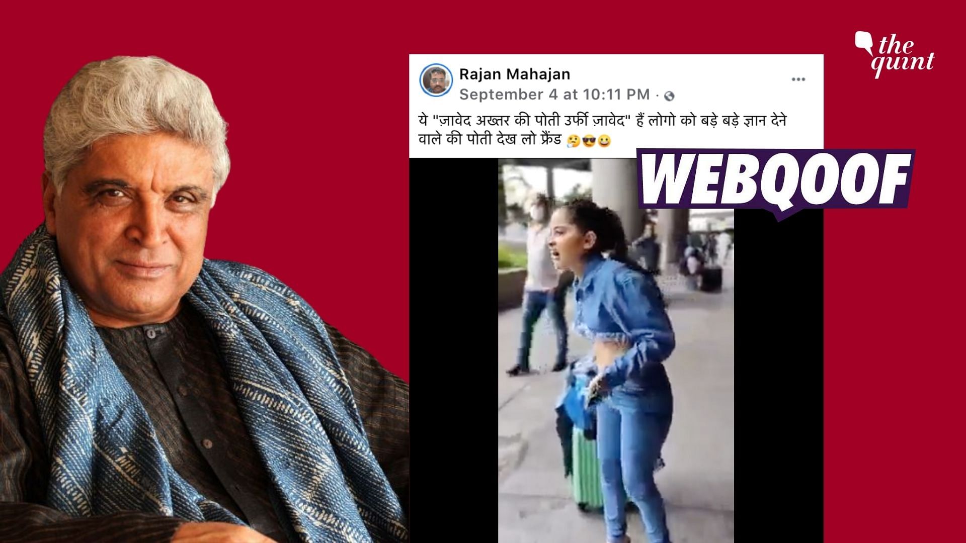 <div class="paragraphs"><p>A video of Bigg Boss OTT fame Urfi Javed is being shared to falsely claim that she is the granddaughter of lyricist and former Rajya Sabha MP Javed Akhtar.</p></div>