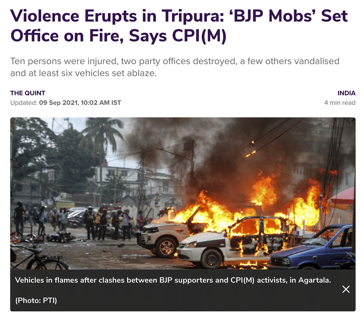 Both the images are unrelated and do not show the recent violence that broke out in Tripura on 26 October.