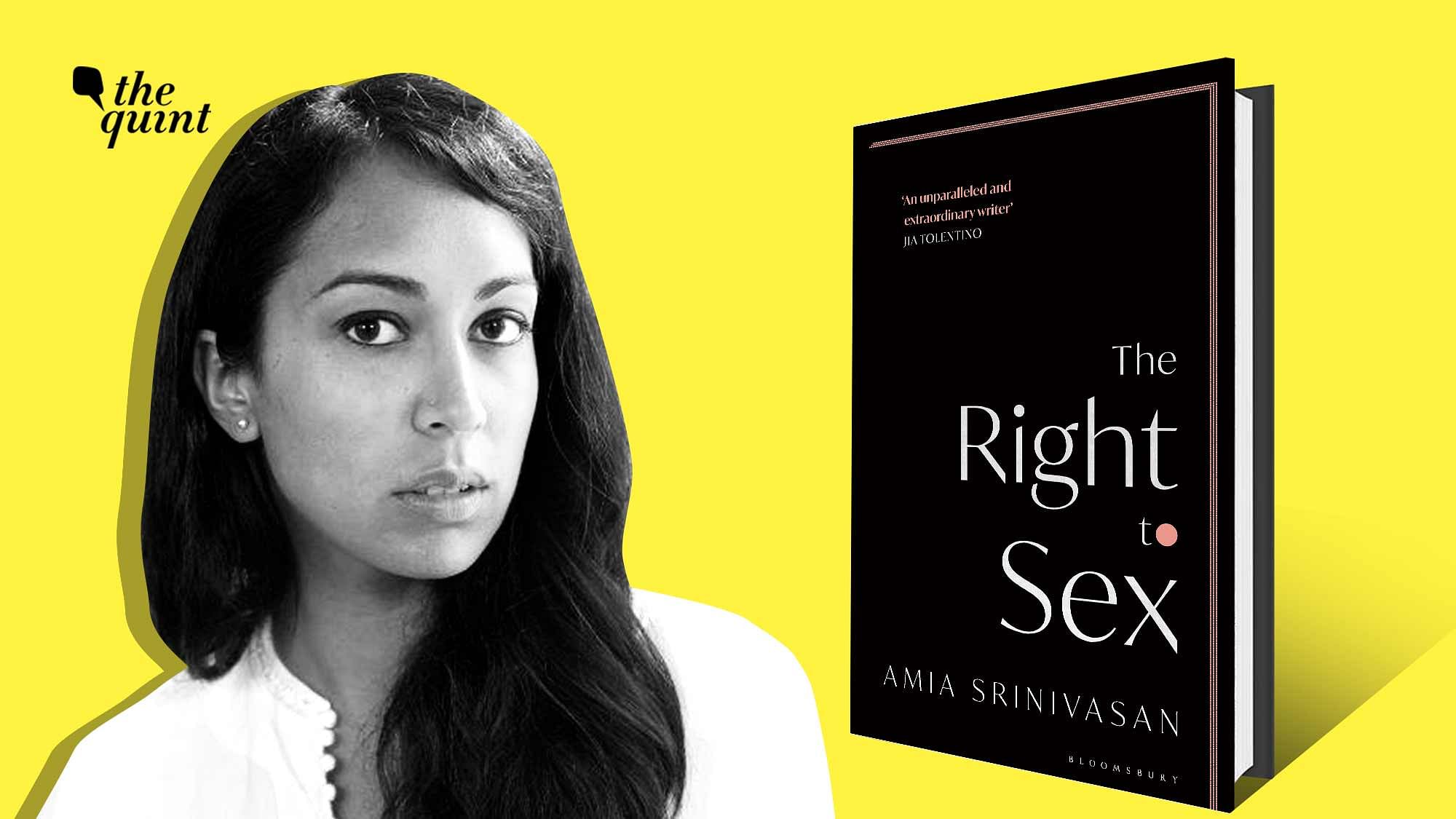 <div class="paragraphs"><p>Book Excerpt: 'The Right to Sex' by Amia Srinivasan</p></div>