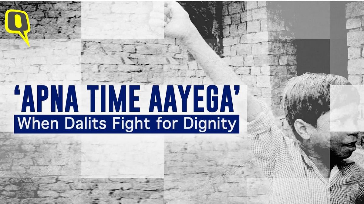 Documentary | 'Apna Time Aayega': When Dalits Fight for Dignity