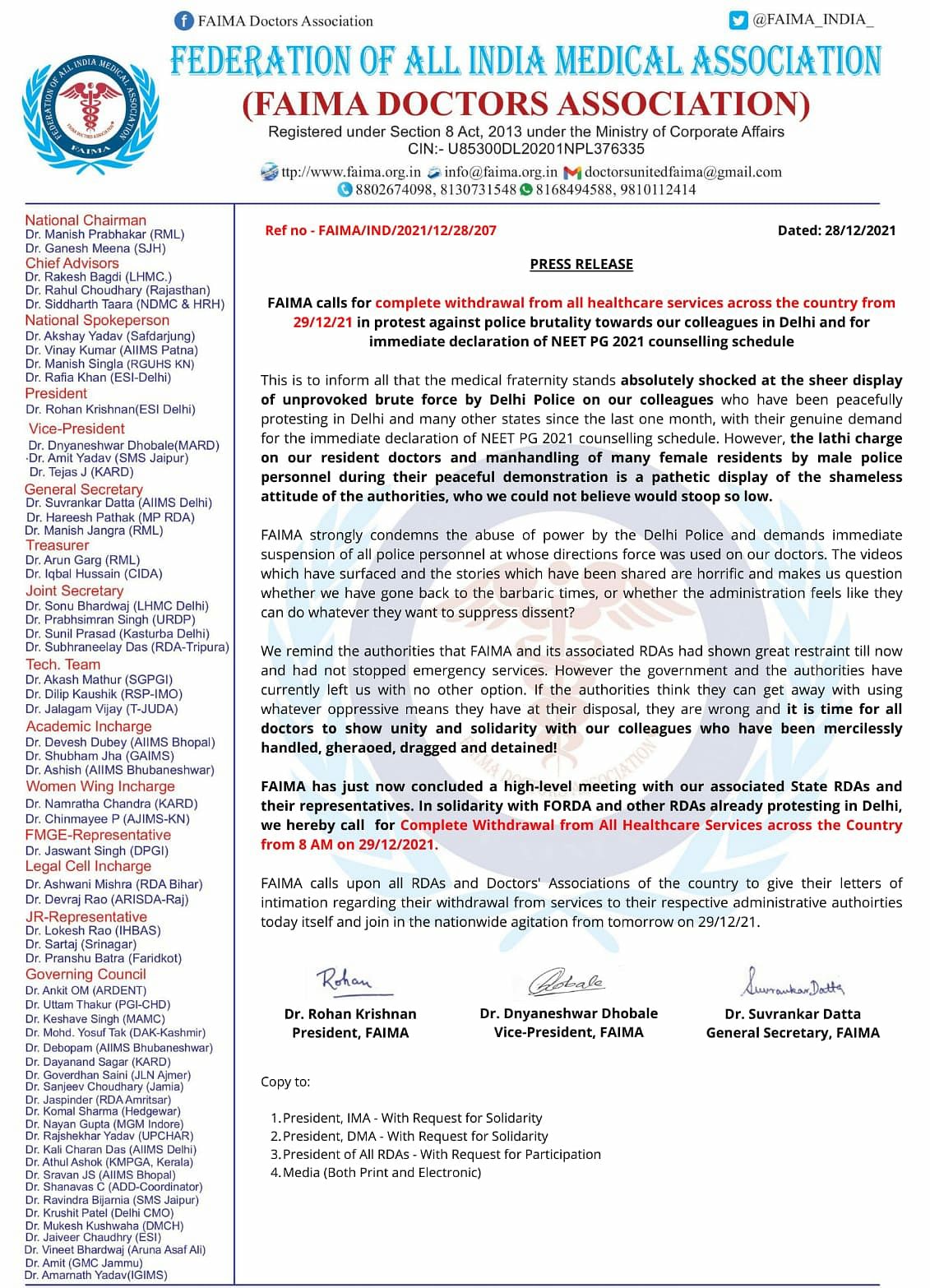 Federation of All India Medical Association (FAIMA) called for a complete suspension of services across the country.