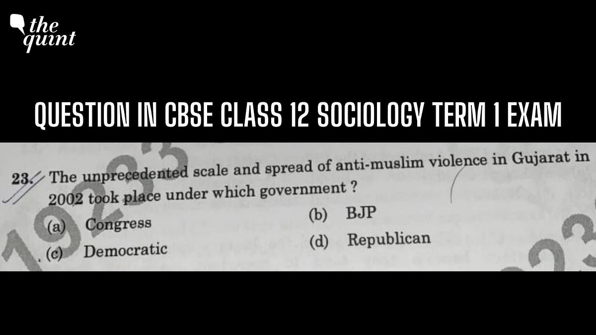 CBSE Exam Asks Under Which Govt Anti-Muslim Violence Occurred in Gujarat in 2002