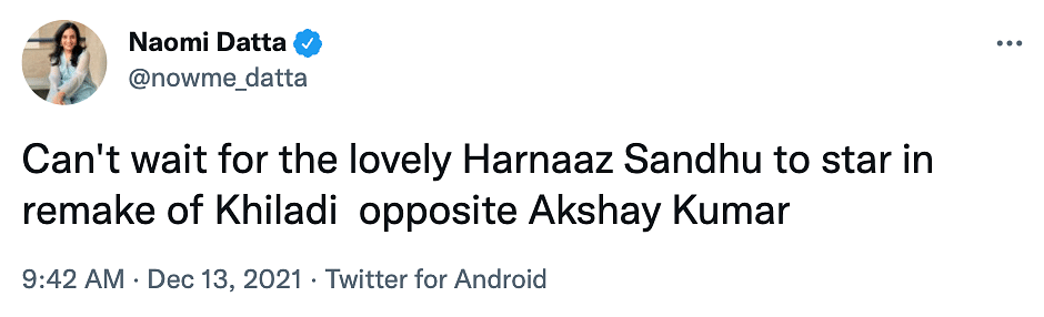 "Can't wait for the lovely Harnaaz Sandhu to star in remake of Khiladi opposite Akshay Kumar," joked a user.