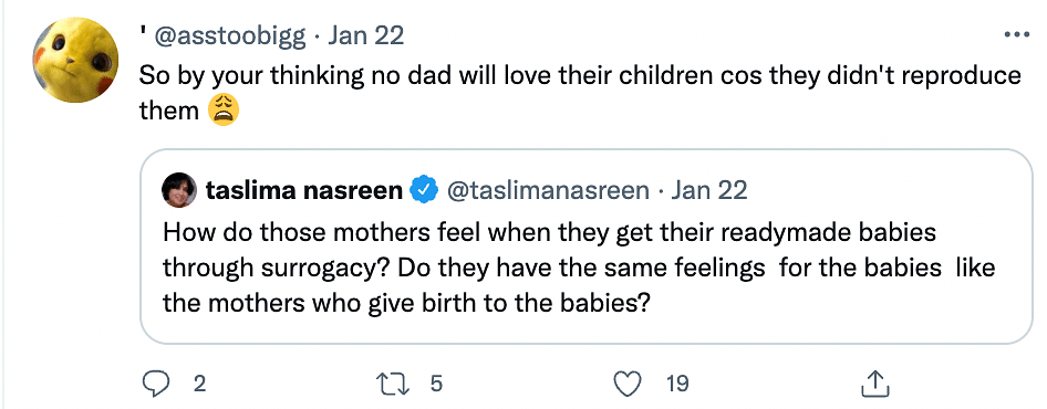 Author Taslima Nasreen was called out for her regressive views on surrogacy.