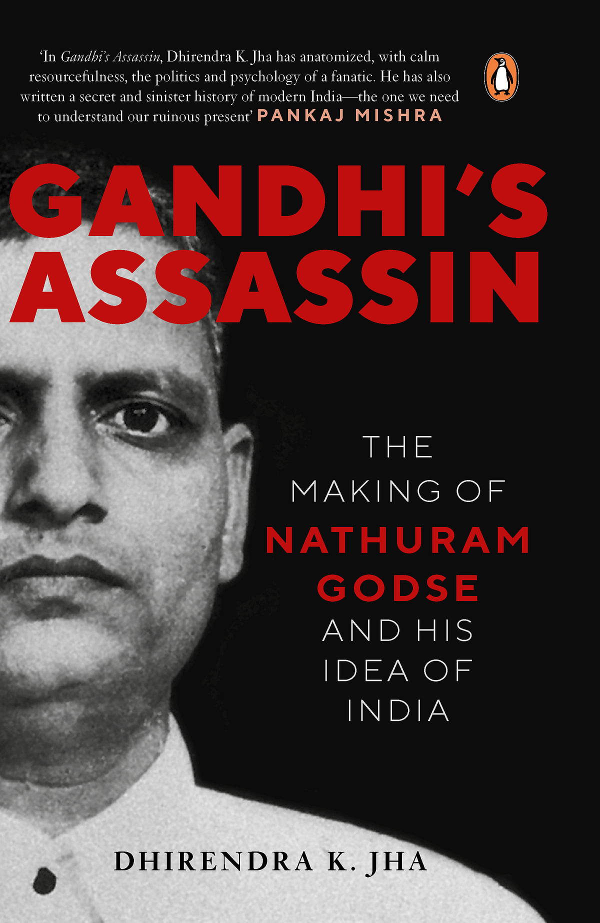 A new book lays bare Godse’s relationship with the organisations that influenced his worldview. Here is an excerpt.