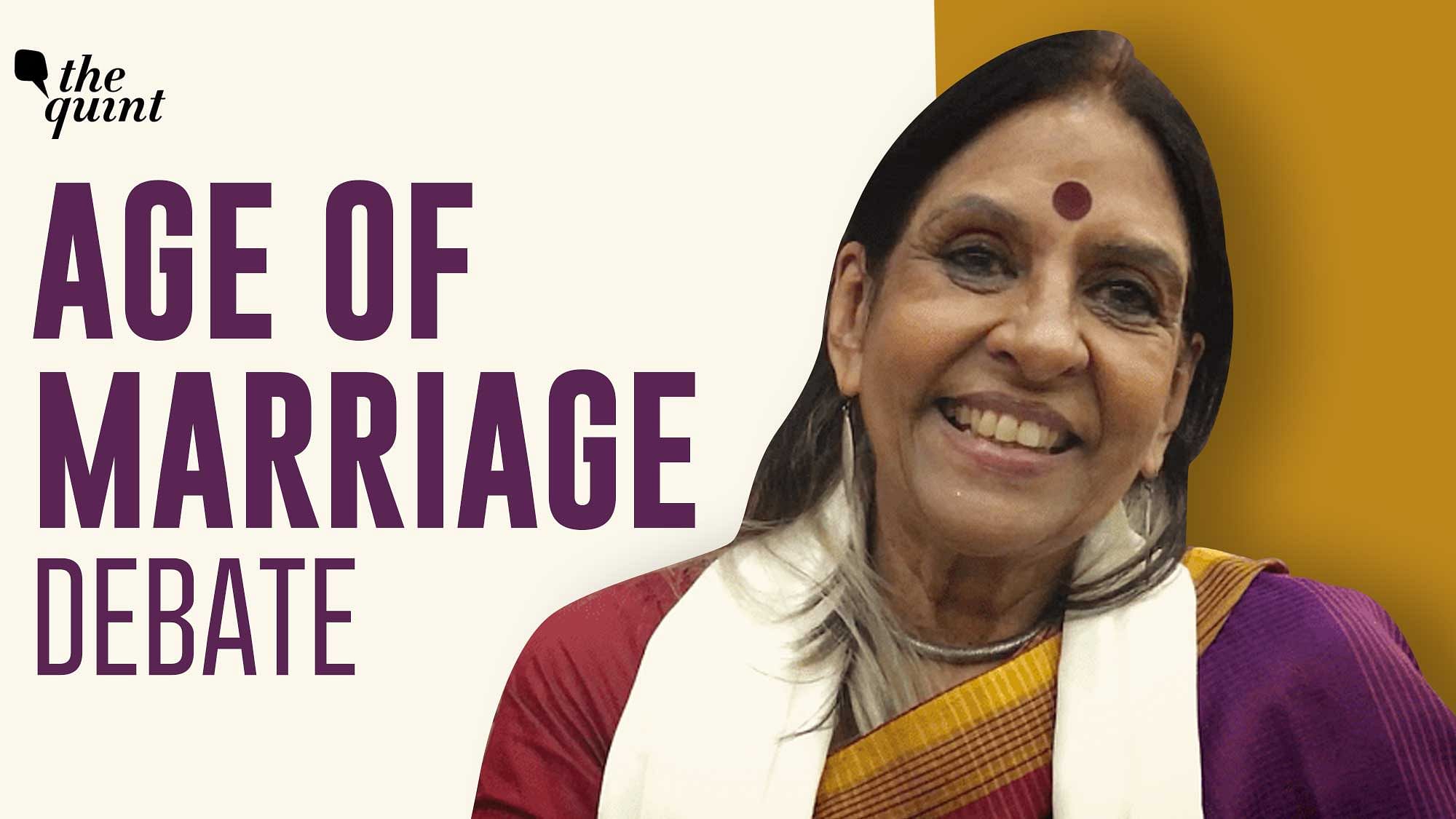 <div class="paragraphs"><p>In an interview with <strong>The Quint</strong>, former Samata Party President Jaya Jaitly, who headed the 10-member task force that recommended changing age of marriage from 18 to 21, takes on criticism against the move.</p></div>
