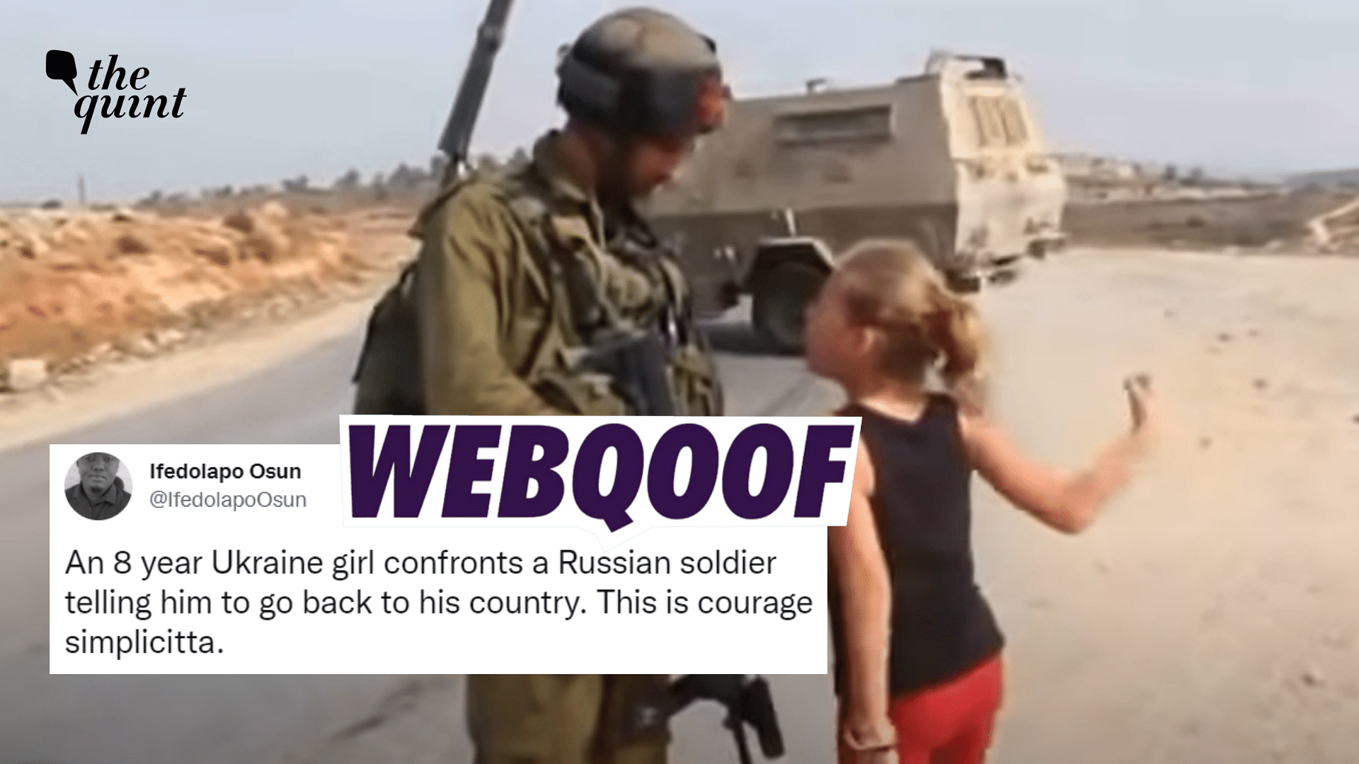 Video shows Ukranian girl confronting a Russian soldier.