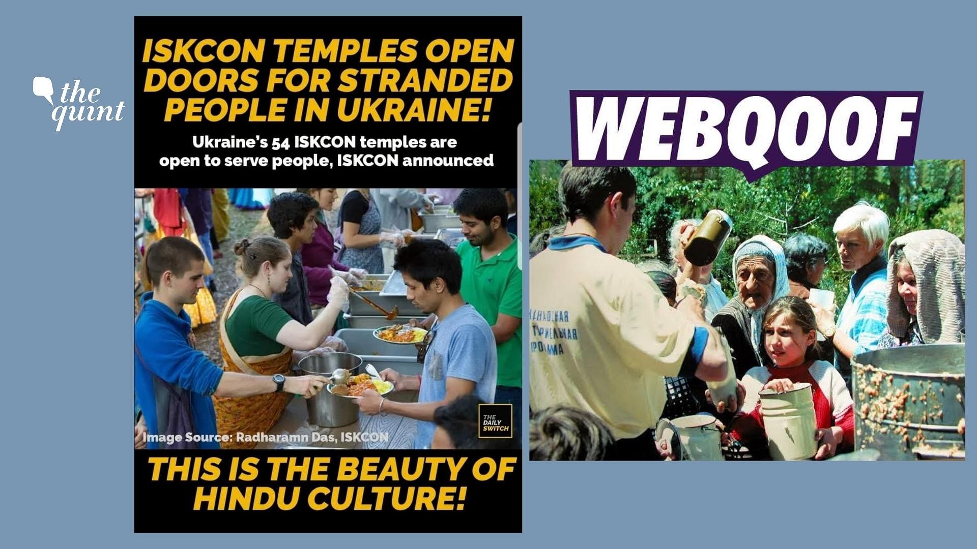 <div class="paragraphs"><p>The claim states that the images show ISKCON temples distributing food in Ukraine.</p></div>