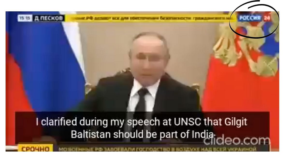 The subtitles have been added to falsely claim that Putin said Gilgit-Baltistan should be part of India.