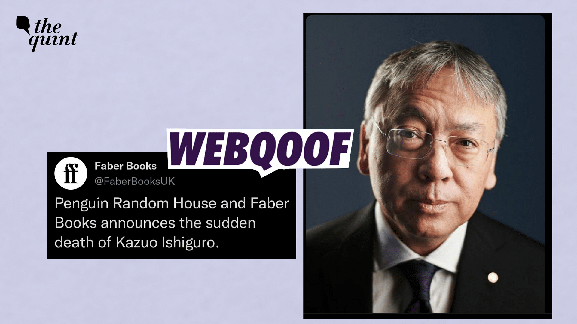 <div class="paragraphs"><p>Fact-Check | The tweet about Kazuo Ishiguro's death was later deleted.&nbsp;</p></div>