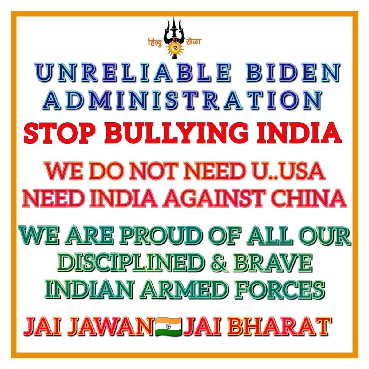 "Unreliable Biden administration, stop bullying India. We don't need you," the poster reads.