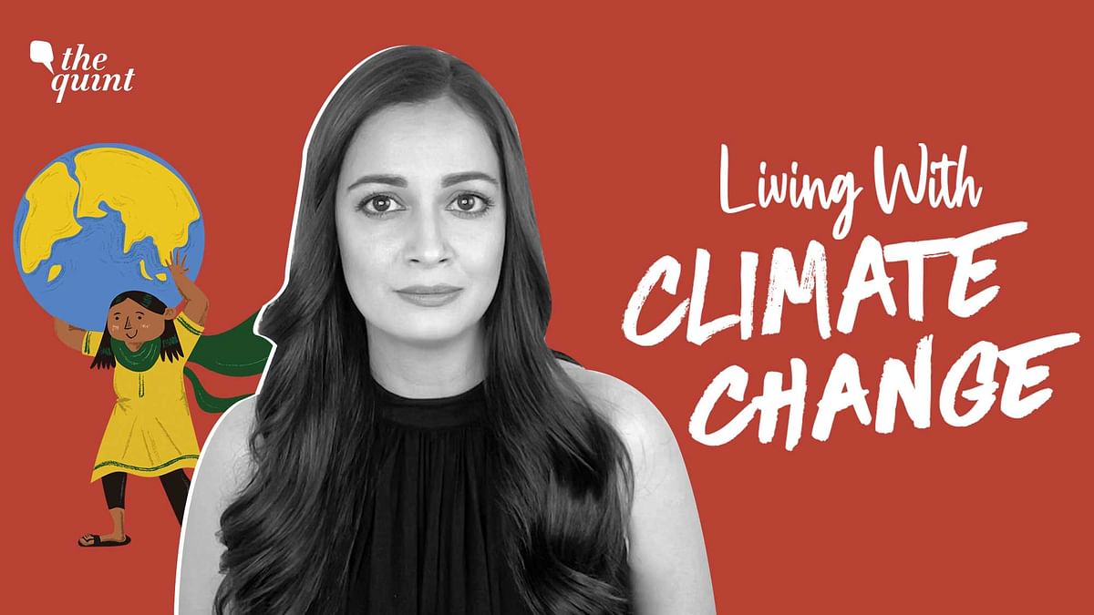 Dia Mirza and The Quint Present Our Docu series 'Living With Climate Change'