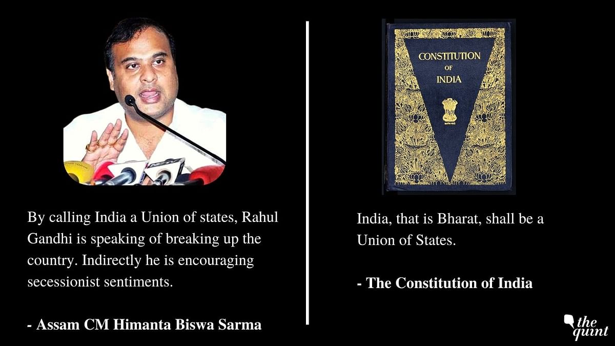 Himanta Biswa Sarma claimed that Rahul Gandhi is speaking of breaking up India by calling it a "Union of states."