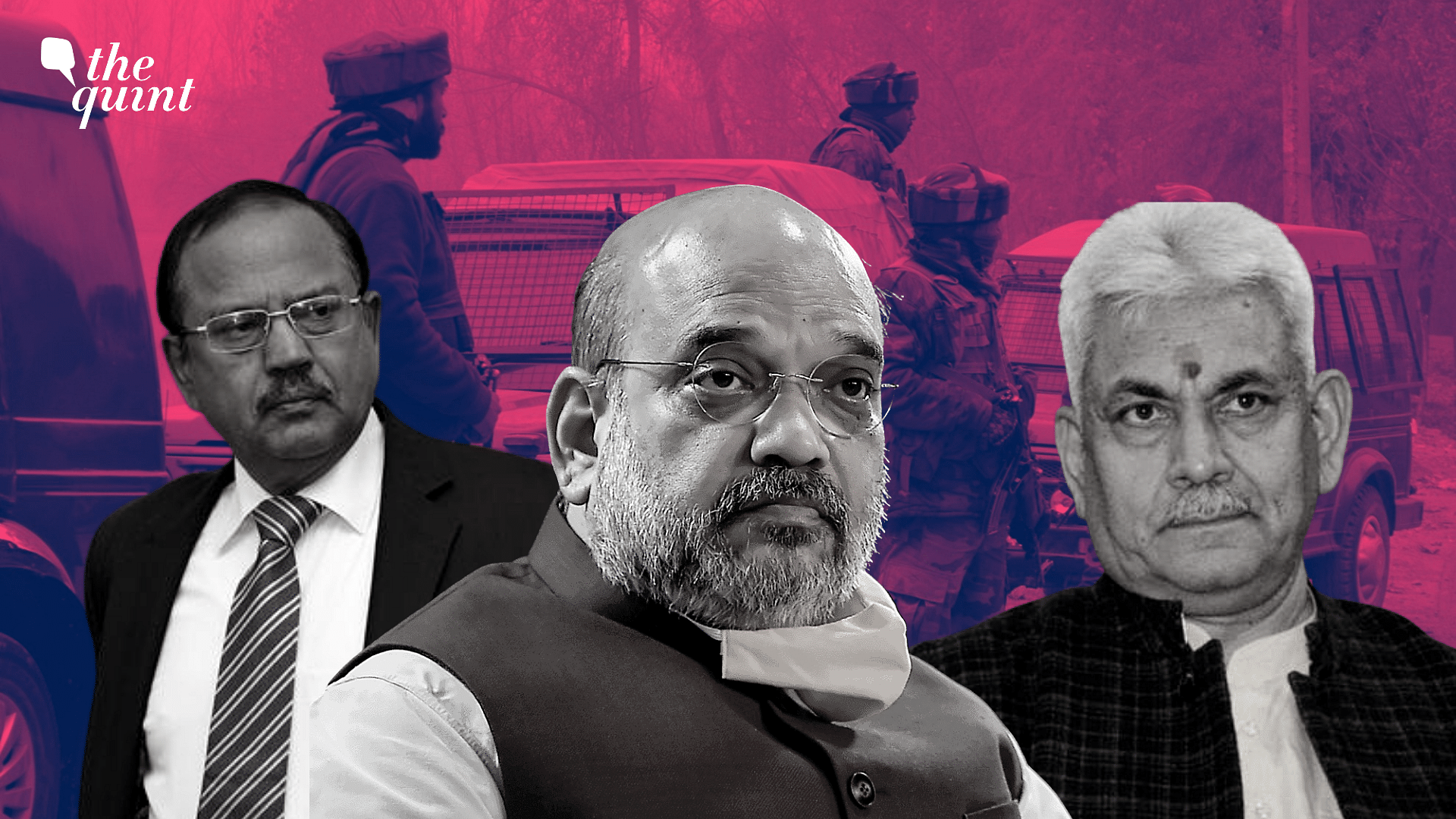 <div class="paragraphs"><p>National Security Advisor (NSA) Ajit Doval,&nbsp;<a href="https://www.thequint.com/topic/home-minister-amit-shah">Union Home Minister Amit Shah</a>, and&nbsp; Jammu and Kashmir Lieutenant Governor Manoj Sinha.</p></div>