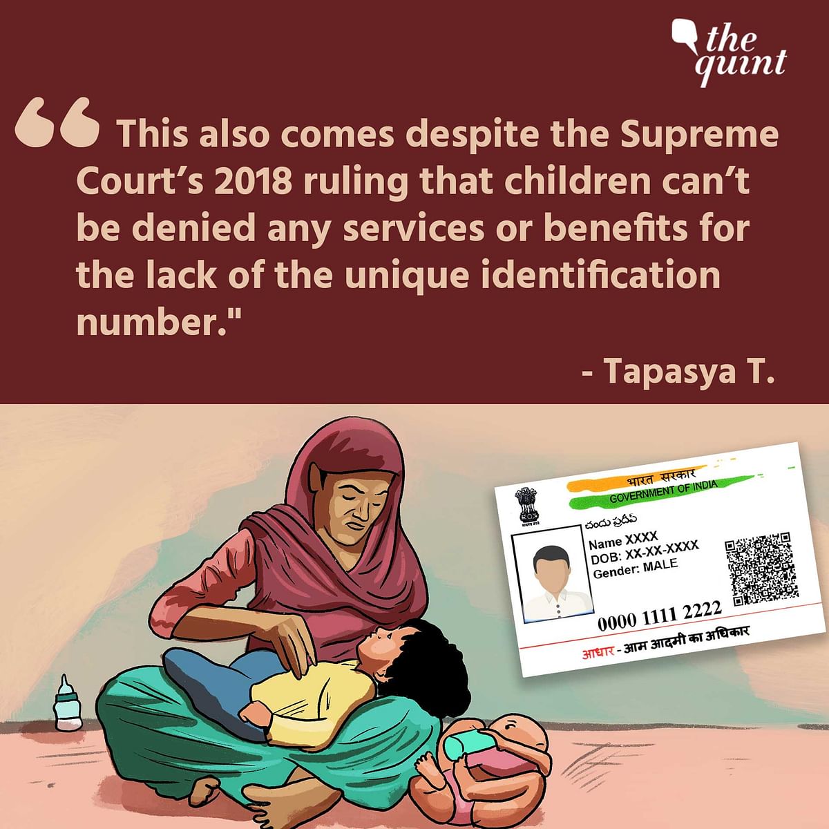 Across India, only 23% of the children below 5 years of age have Aadhaar identification.