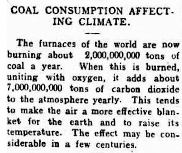 In 1912 a New Zealand newspaper announced global coal usage was affecting our planet’s temperature.