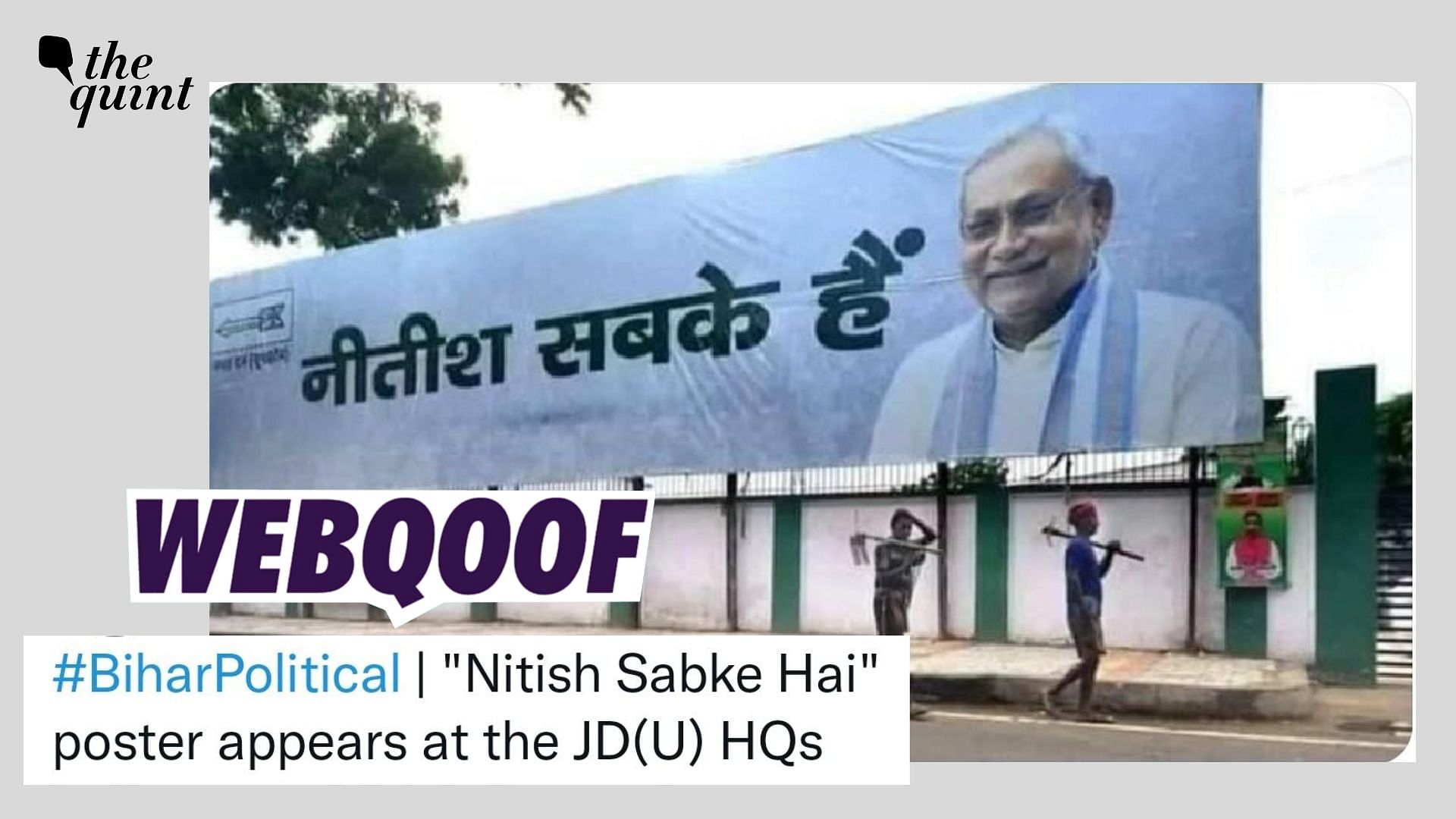<div class="paragraphs"><p>Fact-Check | Old posters of JDU Chief Nitish Kumar go viral as recent after he broke alliance with BJP.</p></div>
