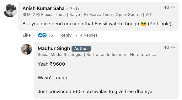 "I’d ask sabzi wala to give dhaniya mirch for free so I can save those Rs 10 for my car.", wrote Madhur Singh