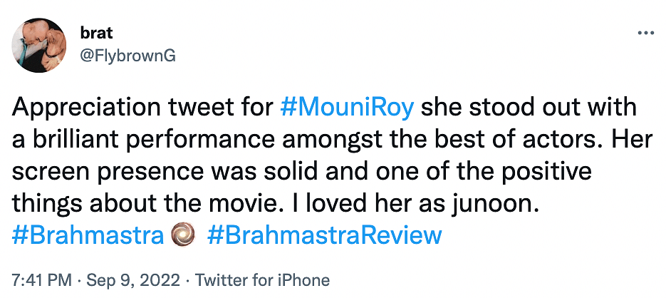 Mouni Roy has been praised for her convincing performance in 'Brahmastra'.