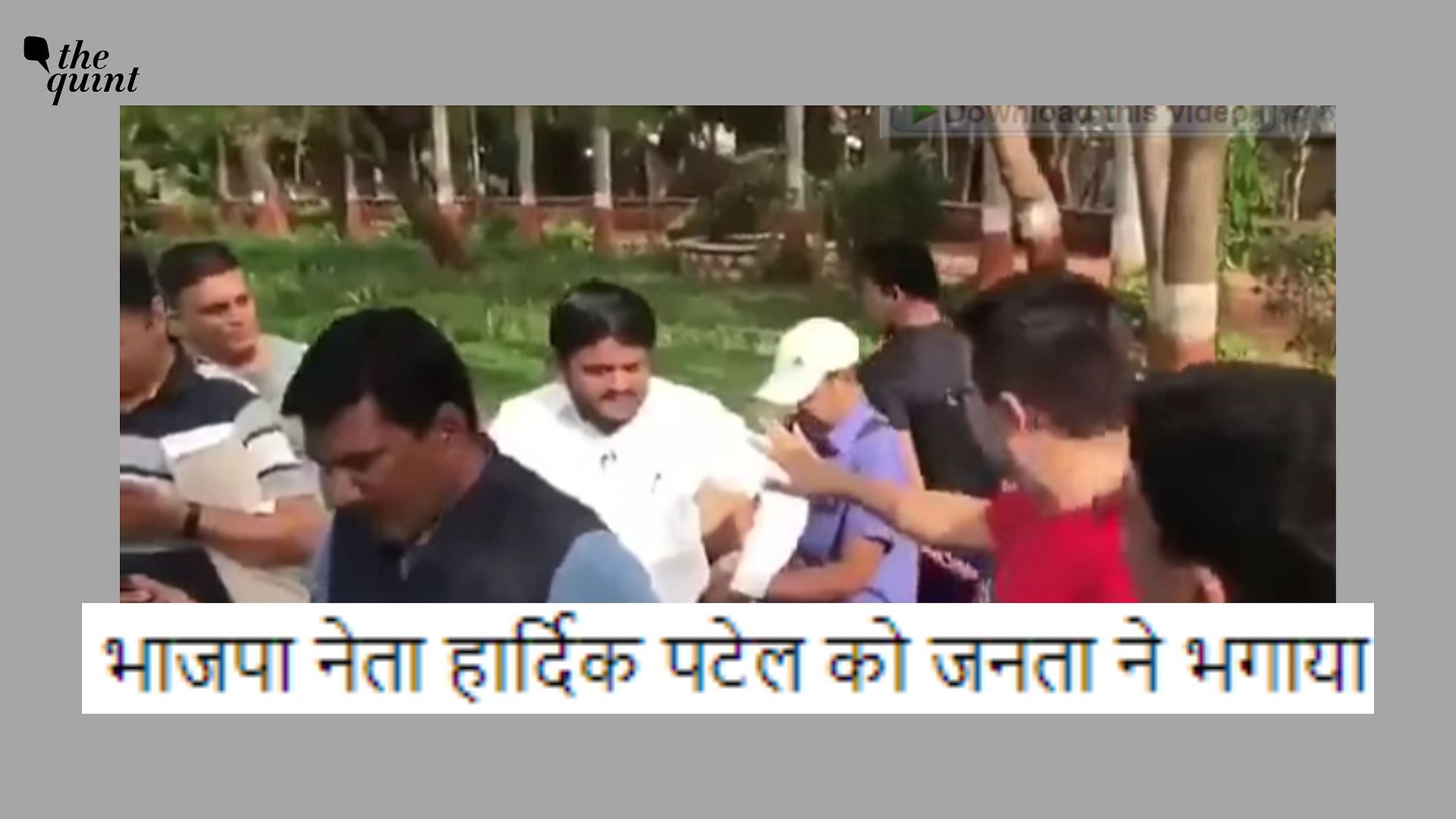 <div class="paragraphs"><p>The claim suggests that the video is from a recent incident and shows people chasing away BJP leader Hardik Patel.&nbsp;</p></div>
