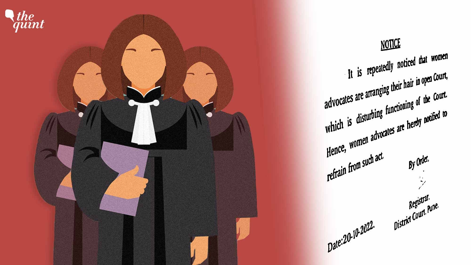 <div class="paragraphs"><p><a href="https://www.thequint.com/neon/gender/she-the-first-story-of-grit-cornelia-sorabji-indias-first-female-lawyer-video">Women lawyers</a> arranging their hair in "open court" disturbs the functioning of the court, stated a controversial notice allegedly issued by the Pune District <a href="https://www.thequint.com/neon/gender/sc-abortion-focuses-on-reproductive-rights-of-women">Court</a>, which has now been quietly withdrawn.</p></div>