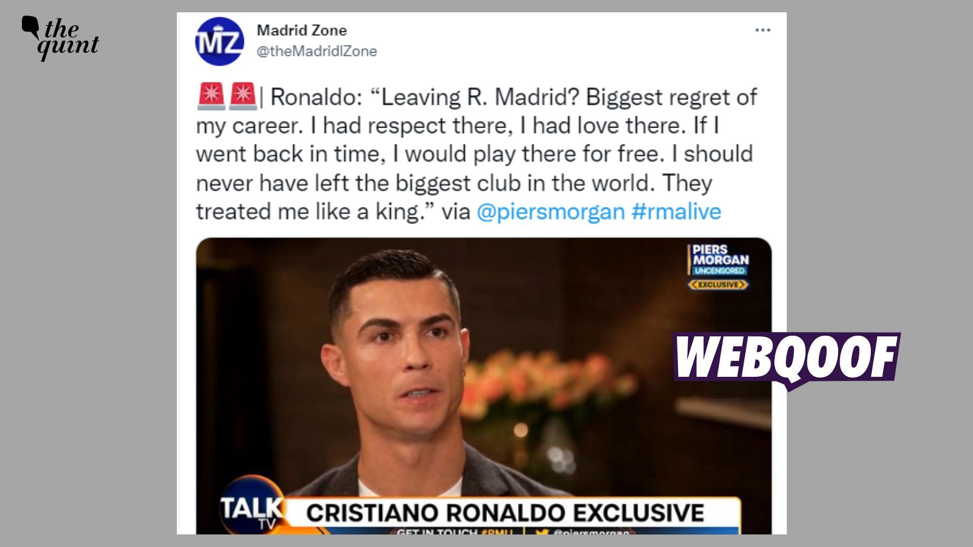 <div class="paragraphs"><p>Fact Check | Ronaldo didn't say he regrets leaving football club, Real Madrid.&nbsp;</p></div>