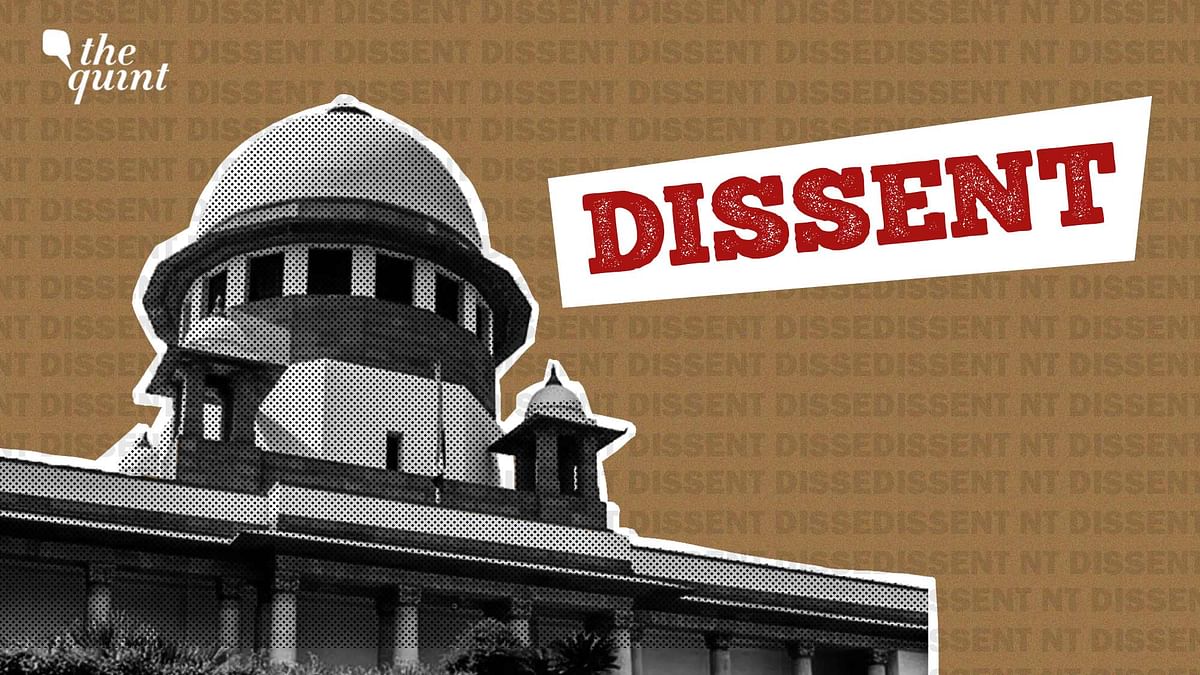 'All Judges Not Expected To Sing The Same Song': Why Dissent is Legally Crucial