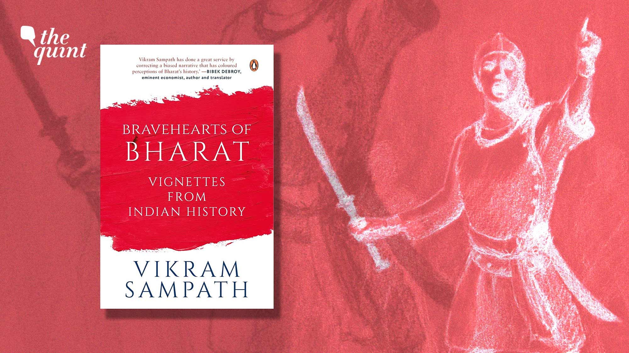 <div class="paragraphs"><p><em>Bravehearts of Bharat: Vignettes from Indian History</em> highlights the lives of 15 unsung heroes and heroines who were forgotten by history.&nbsp;</p></div>